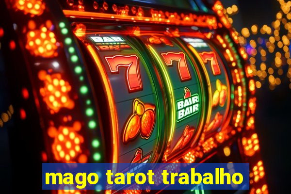 mago tarot trabalho